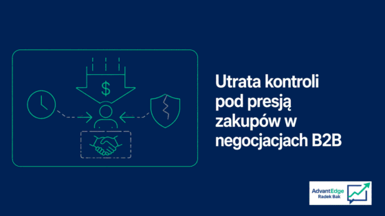 Utrata kontroli pod presją zakupów w negocjacjach B2B